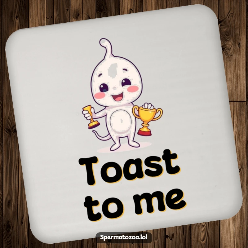 Funny sperm coaster featuring a proud sperm character holding a tiny trophy, adding a humorous touch to drink service.