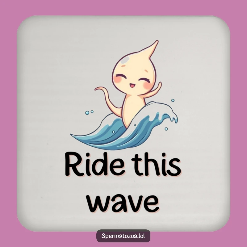 Funny Sperm Surfer Coaster - Protect Surfaces with a Wink!