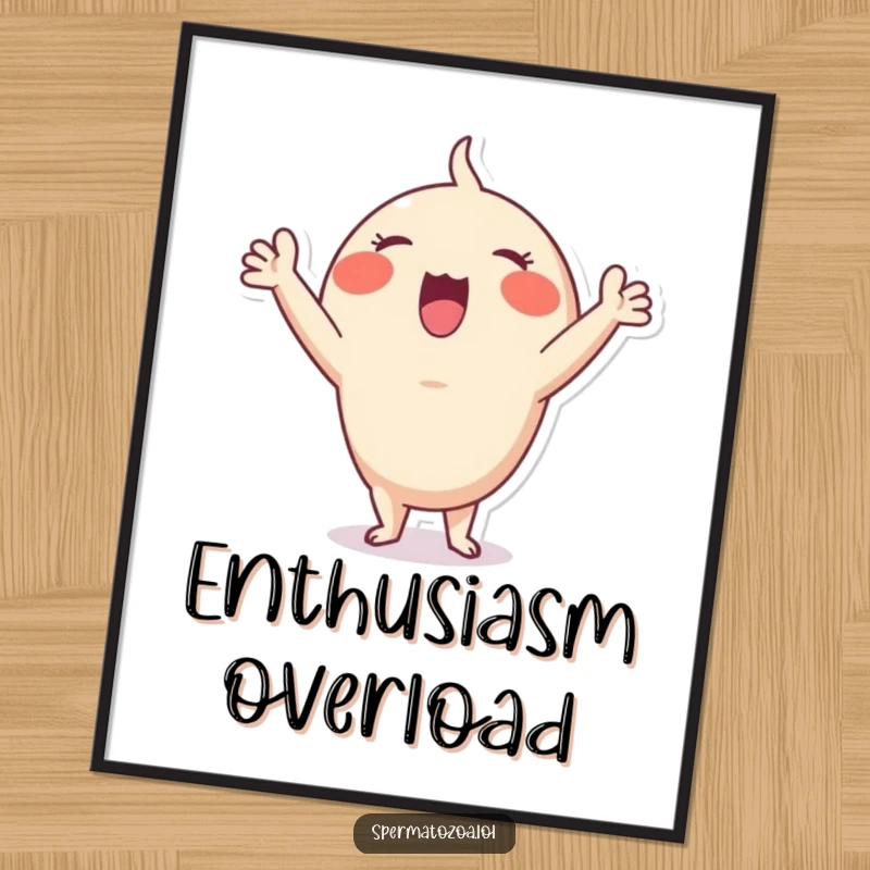 Funny Sperm Cheer Poster: Tiny sperm character captured mid-cheer with arms raised high, perfect humorous wall art funny gift.