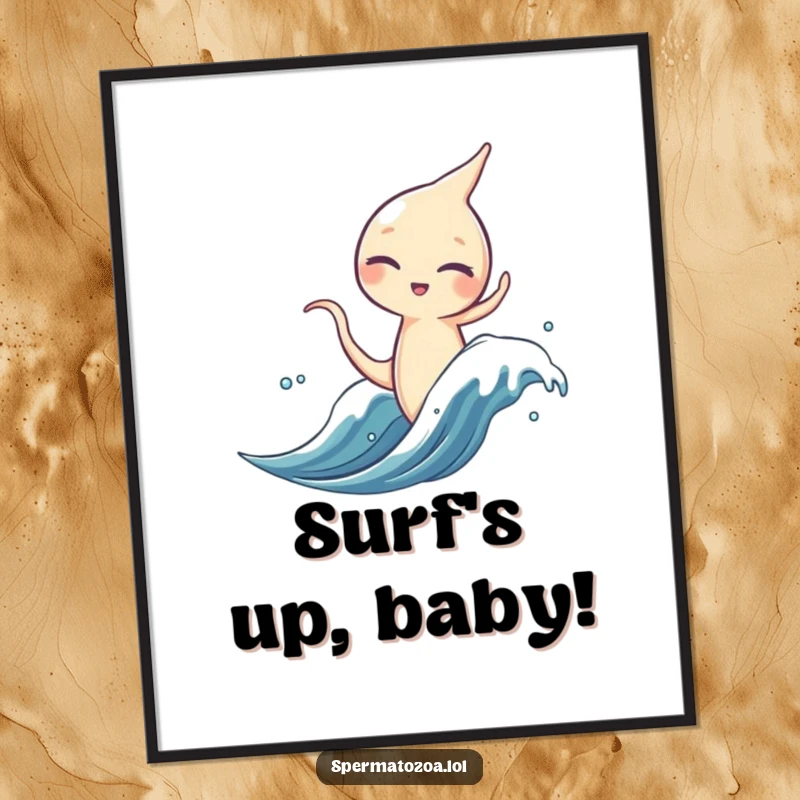 Funny sperm character poster, winking while riding a microscopic wave, cool and humorous wall art.