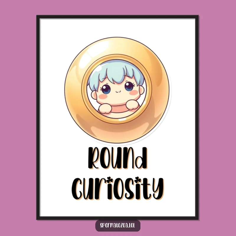 Funny Poster: Curious Character Behind Shiny Circle - Quirky Wall Decor Funny Gift
