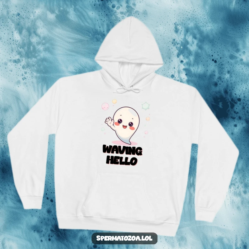 Funny Hoodie: A tiny sperm character waves hello from a frothy, bubbly environment, offering comfort and a humorous, friendly greeting.
