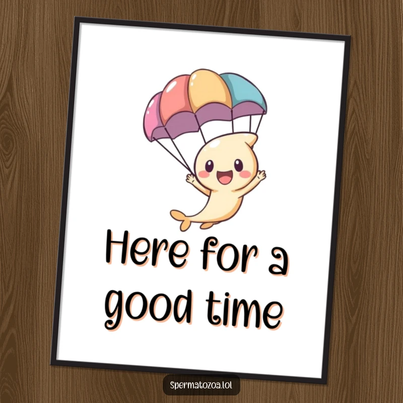 Funny Free Printable Sperm Wall Art featuring a tiny sperm character excitedly zooming with a parachute, ideal for humorous and bold decor.