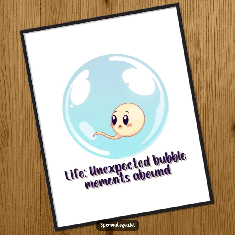 Funny Free Printable Wall Art: A sperm cell looks utterly surprised as a massive, transparent bubble engulfs it.