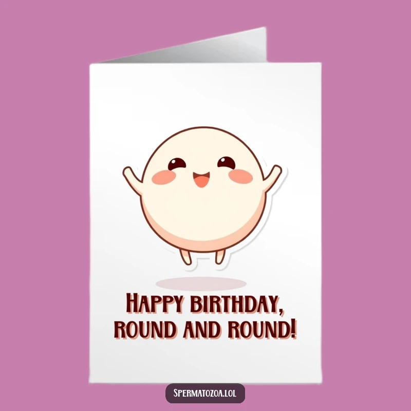 Free Printable Birthday Card: Bouncing Round Character, Joyful Funny Downloadable Gift for Happy Birthdays