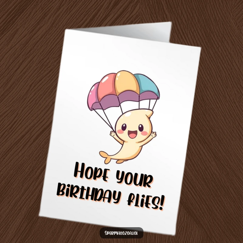Funny Free Printable Sperm Birthday Card featuring a tiny sperm character excitedly zooming through the air with a colorful parachute attached.