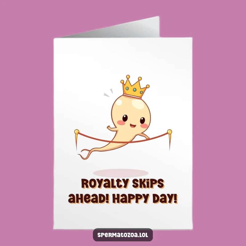Free Printable Funny Sperm Birthday Card: Royal Sperm Skipping Rope DIY Downloadable Gift
