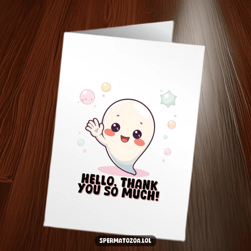 Funny Free Printable Thank You Card of a tiny sperm character waving hello from a delightful bubbly environment.