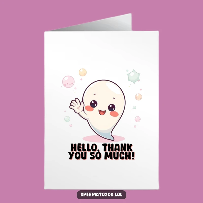 Free Printable Thank You Card: Bubbly Sperm Hello Funny Downloadable Gift